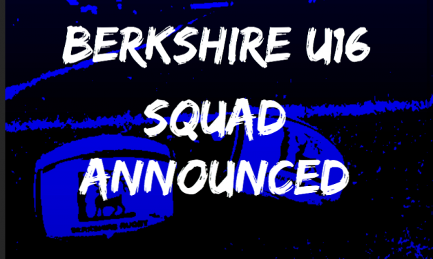BERKSHIRE U16 SQUAD ANNOUNCED