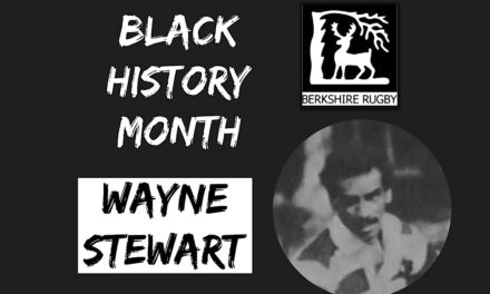 WAYNE STEWART (stalwart of berkshire rugby)