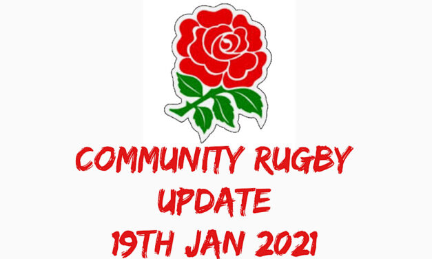 COMMUNITY RUGBY UPDATE – 19TH JAN 2021