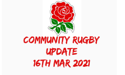 COMMUNITY RUGBY UPDATE – 16th MAR 2021