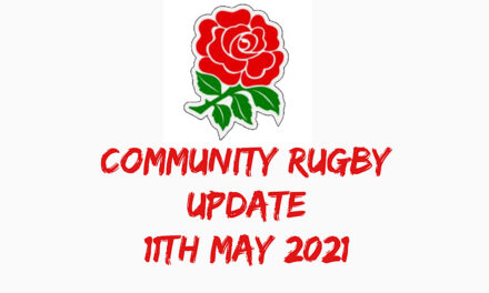COMMUNITY RUGBY UPDATE – 11th MAY 2021