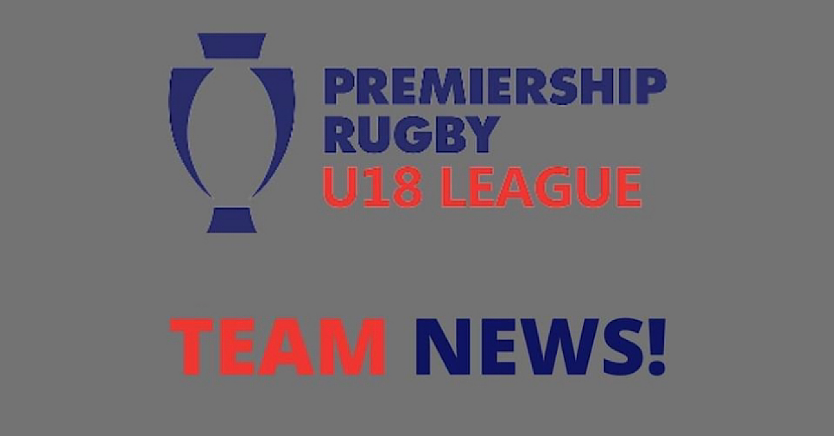 PREMIERSHIP RUGBY’S ACADEMY UNDER-18 LEAGUE IS BACK
