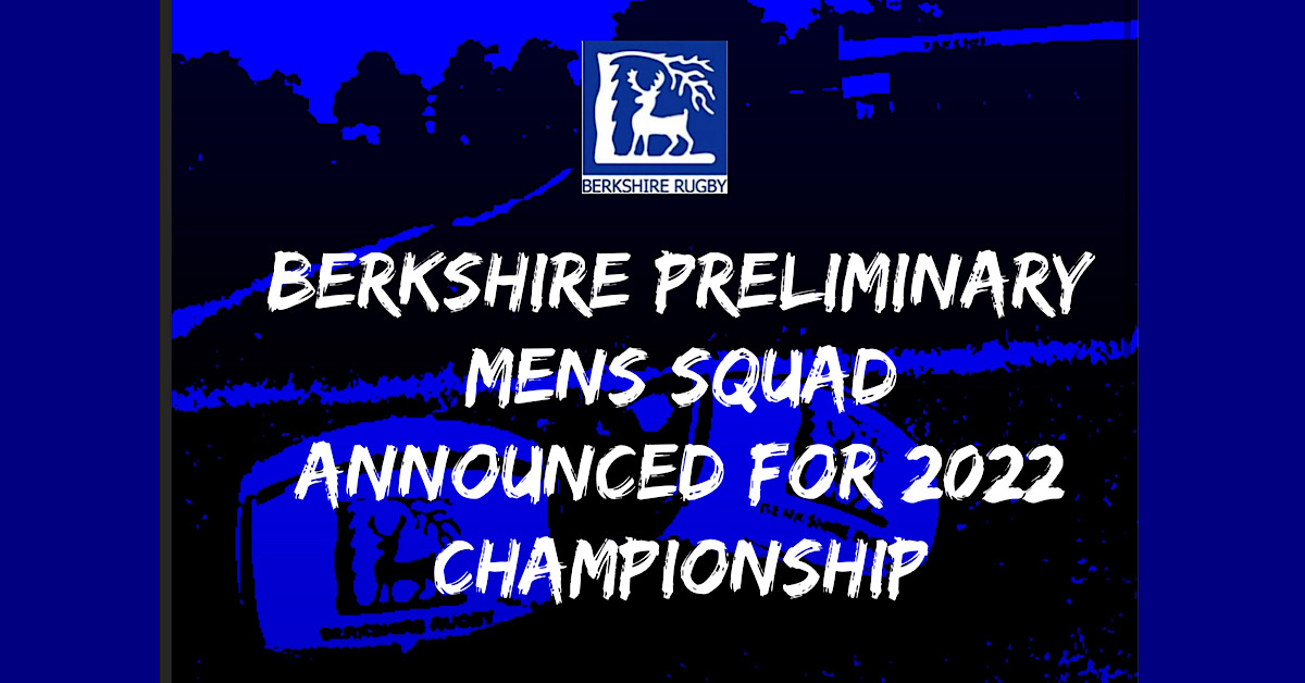 BERKSHIRE RFU ANNOUNCE THEIR MENS SQUAD FOR 2022 CHAMPIONSHIP SEASON