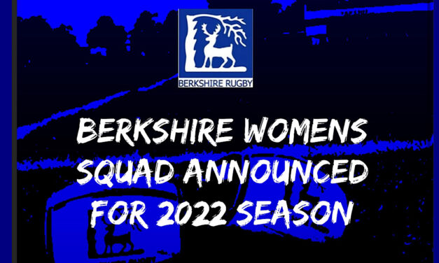 BERKSHIRE RFU ANNOUNCE THEIR WOMENS SQUAD FOR 2022 SEASON