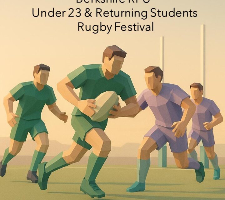 BERKSHIRE UNDER 23s & RETURNING STUDENTS FESTIVAL